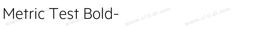 Metric Test Bold字体转换